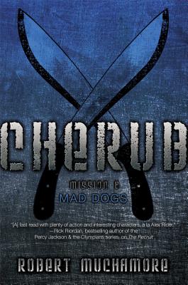 Mad Dogs (CHERUB #8) By Robert Muchamore Cover Image