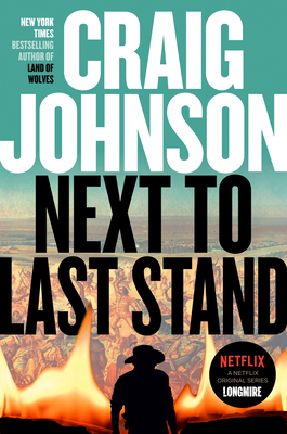 Next to Last Stand: A Longmire Mystery By Craig Johnson Cover Image
