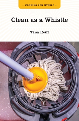 Clean as a Whistle By Tana Reiff Cover Image