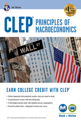 Clep(r) Principles of Macroeconomics 3rd Ed., Book + Online (CLEP Test Preparation) By Jason Welker Cover Image