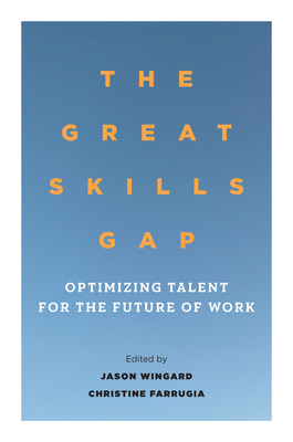 The Great Skills Gap: Optimizing Talent for the Future of Work Cover Image
