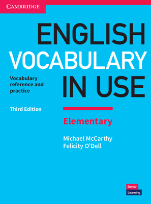 English Vocabulary in Use Elementary Book with Answers: Vocabulary Reference and Practice By Michael McCarthy, Felicity O'Dell Cover Image