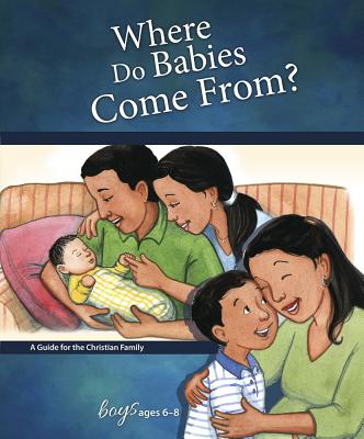 Where Do Babies Come From?: For Boys Ages 6-8 - Learning about Sex Cover Image