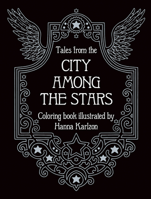 Tales from the City Among the Stars: Coloring Book By Hanna Karlzon (Artist) Cover Image