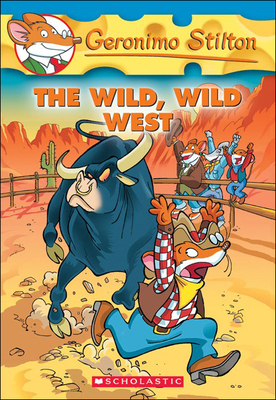 The Wild, Wild West (Geronimo Stilton #21) (Prebound)