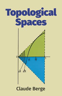 Topological Spaces: Including a Treatment of Multi-Valued Functions, Vector Spaces and Convexity (Dover Books on Mathematics) Cover Image