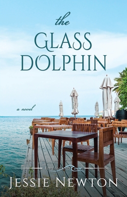 The Glass Dolphin By Jessie Newton Cover Image