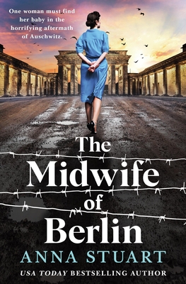 The Midwife of Berlin By Anna Stuart Cover Image