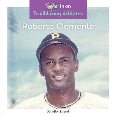 Roberto Clemente – The History of Race in Athletics