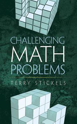 Challenging Math Problems By Terry Stickels Cover Image