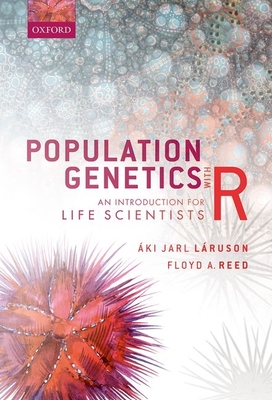 Population Genetics with R: An Introduction for Life Scientists Cover Image
