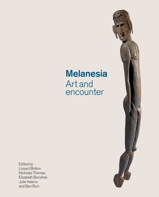 Melanesia: Art and Encounter