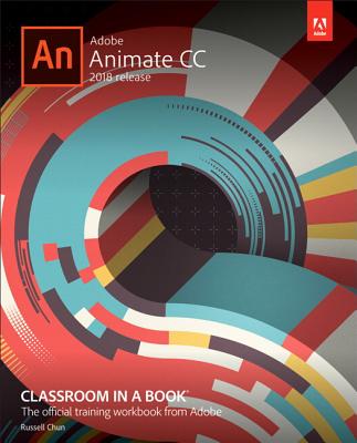Adobe Animate CC Classroom in a Book (2018 Release) (Classroom in a Book  (Adobe)) (Paperback) | Books and Crannies