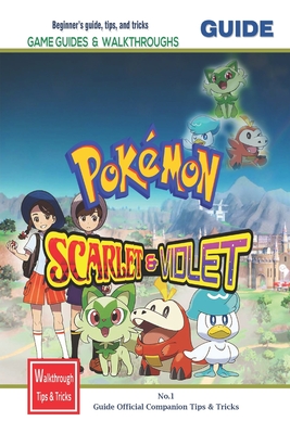 Pokemon scarlet and violet: walkthrough, best starting path and tips Cover Image