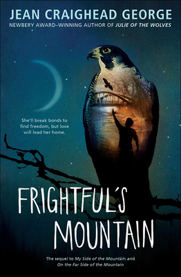 Frightful's Mountain By Jean Craighead George, Jean Craighead George (Illustrator), Jr. Kennedy, Robert F. (Foreword by) Cover Image