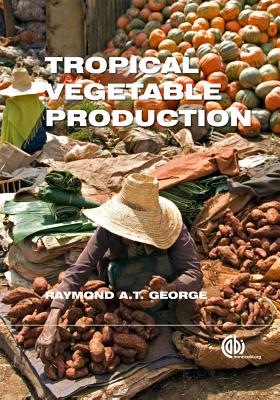 Tropical Vegetable Production Cover Image