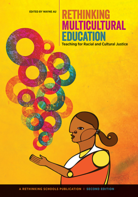 Rethinking Multicultural Education: Teaching for Racial and Cultural Justice Cover Image