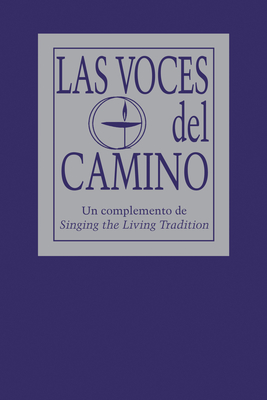 Las Voces del Camino: Un Complemento de Singing the Living Tradition Cover Image