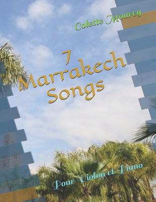 7 Marrakech Songs: Pour Violon et Piano Cover Image