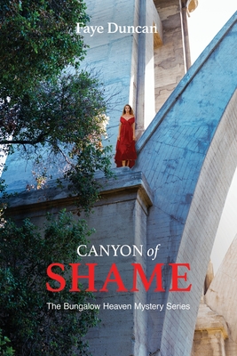 Canyon of Shame By Faye Duncan Cover Image