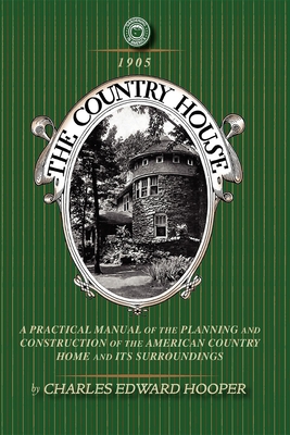 The Country House (Gardening in America)