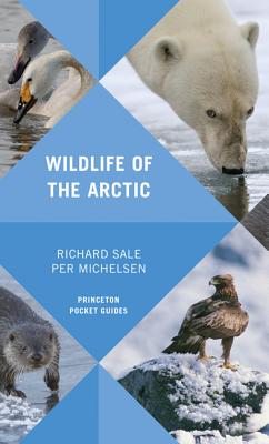 Wildlife of the Arctic (Princeton Pocket Guides #15)