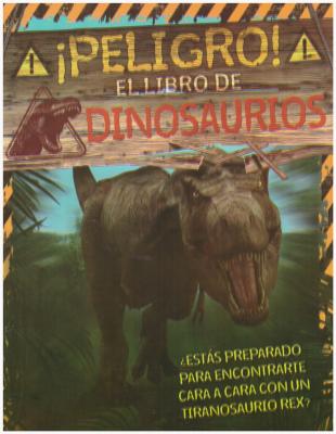 Peligo El Libro de Los Dinosaurios (Large Print / Paperback) | A Likely  Story Bookstore