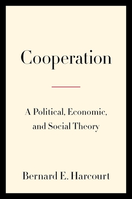 Cooperation: A Political, Economic, and Social Theory Cover Image