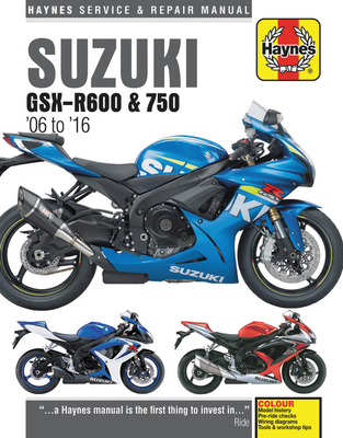 Suzuki GSX-R600 & GSX-R750 from 2006-2016 Haynes Repair Manual (Haynes Powersport) Cover Image