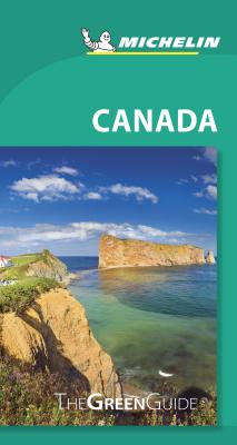 Michelin Green Guide Canada: Travel Guide (Green Guide/Michelin) Cover Image