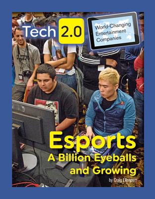 Esports: A Billion Eyeballs and Growing Cover Image