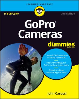 GoPro Cameras For Dummies (For Dummies (Lifestyle)) Cover Image