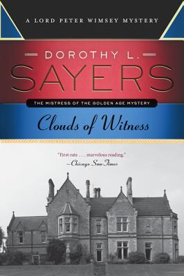 Clouds of Witness: A Lord Peter Wimsey Mystery Cover Image