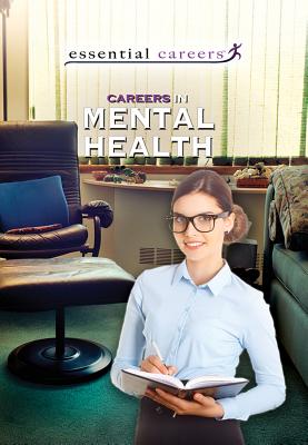 Careers in Mental Health (Essential Careers) By Daniel E. Harmon Cover Image