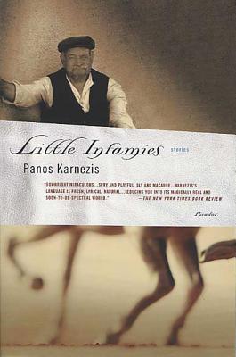 Little Infamies: Stories By Panos Karnezis Cover Image