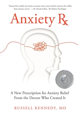 Anxiety Rx By Russell Kennedy Cover Image