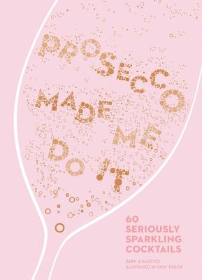 Cover for Prosecco Made Me Do It