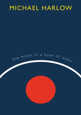 The Moon in a Bowl of Water Cover Image
