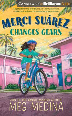 Merci Suárez Changes Gears By Meg Medina, Frankie Corzo (Read by) Cover Image