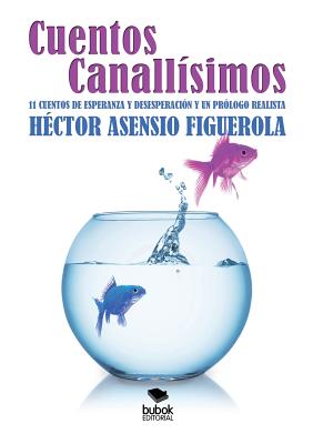 Cuentos canallísimos By Hector Asensio Cover Image