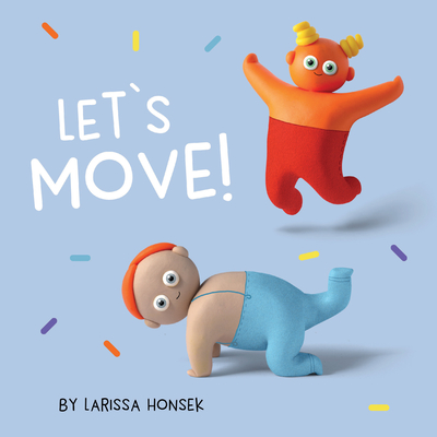Let's Move! By Larissa Honsek Cover Image