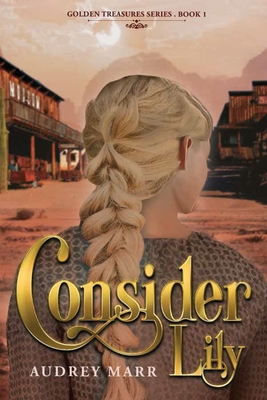 Consider Lily By Audrey Marr Cover Image