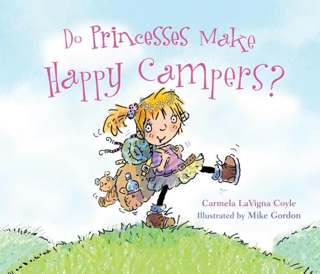 Cover for Do Princesses Make Happy Campers?