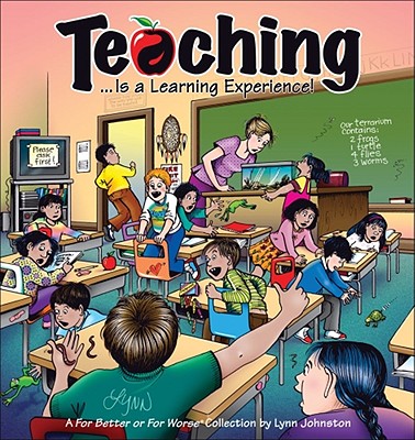 Teaching... Is a Learning Experience!: A For Better or For Worse Collection Cover Image