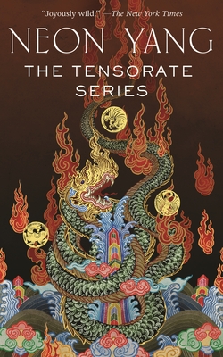 The Tensorate Series: (The Black Tides of Heaven, The Red Threads of Fortune, The Descent of Monsters, The Ascent to Godhood) By Neon Yang Cover Image