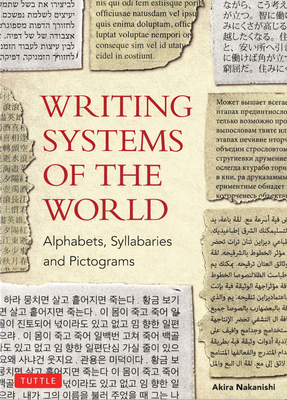 Writing Systems of the World By Akira Nakanishi Cover Image