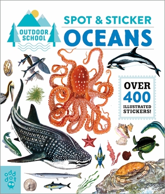 Outdoor School: Spot & Sticker Oceans By Odd Dot Cover Image
