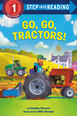 Go, Go, Tractors! (Step into Reading) cover