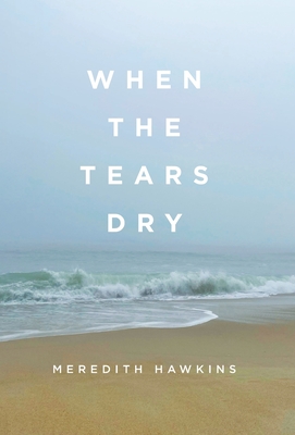 When the Tears Dry Cover Image