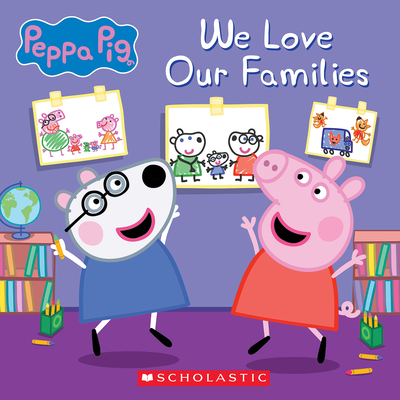 We Love Our Families (Peppa Pig) By Annie Auerbach, EOne (Illustrator) Cover Image